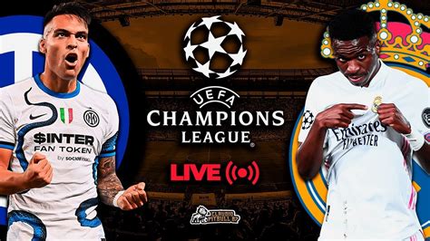 Ao Vivo Champions League Inter De Mil O X Real Madrid Live Liga