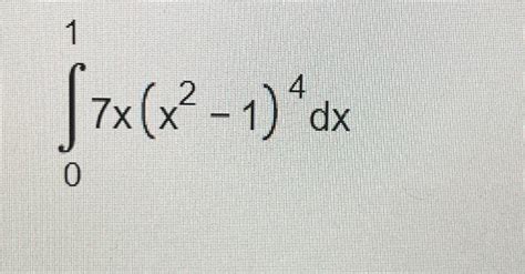 Solved ∫5x−21dx∫07x X2−1 4dx∫05e3xdx