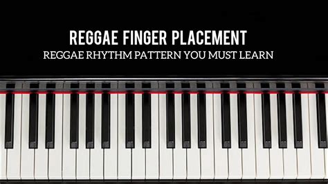 Reggae Piano Rhythm Pattern You Must Learn Piano Chords Progression