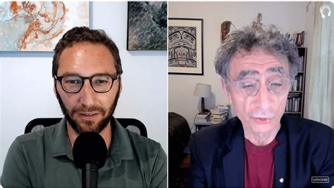 Gabor Mate On The Wisdom Of Trauma Dr Joe Flanders