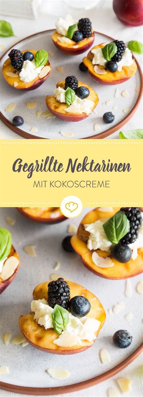 Nektarinen Vom Grill Mit Frischk Se Und Basilikum Rezept Grill