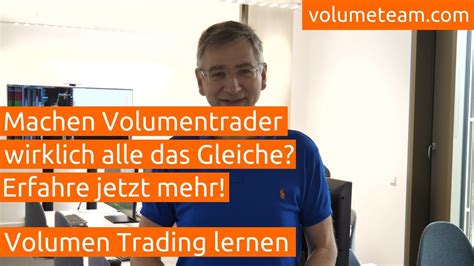 Machen Volumen Trader Wirklich Alle Das Gleiche Volumen Trading Mit