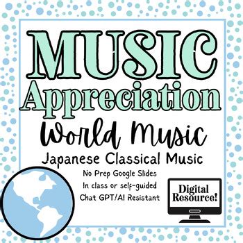 World Music Appreciation | Japanese Classical Music | Digital Resource ...