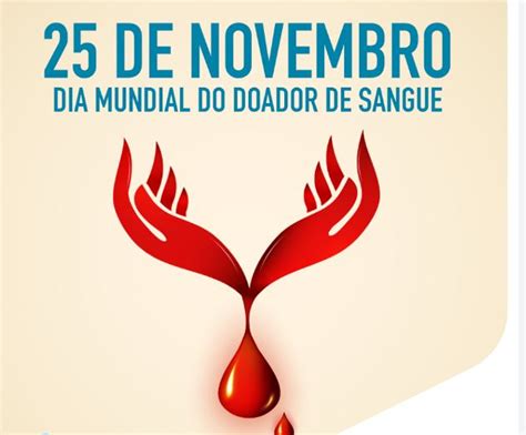 De Novembro Dia Mundial Da Doa O De Sangue Blog Do Aftm