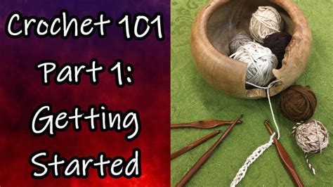 Crochet 101 Part 1 Slip Knot Chain Stitch And More Youtube