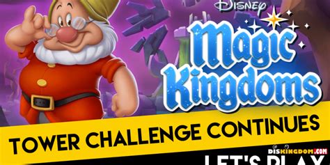 Tower Challenge Continues | Disney Magic Kingdoms Let’s Play ...