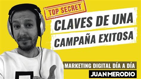 Consejos Para Crear Una Campa A Exitosa Todo Lo Que Debes Saber