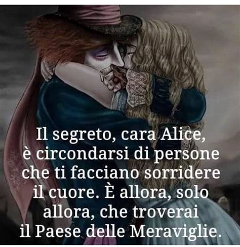 Pin Di Alice Su Frasi Il Paese Delle Meraviglie Il Segreto