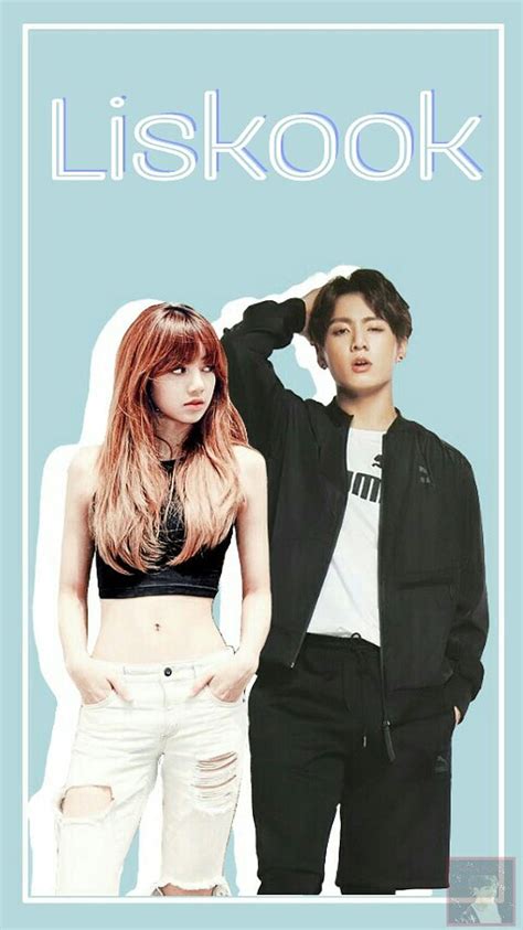 Liskook Lisa Jungkook Bts Blackpink Lisa Blackpink Wallpaper Images