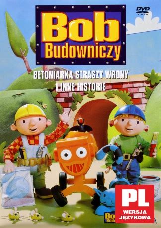 Bob Budowniczy Jak Bob Zosta Budowniczym Dvd Re Yser