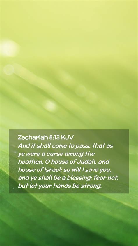 Zechariah 8 13 Kjv Mobile Phone Wallpaper And It Shall Come To Pass That As Ye Were A