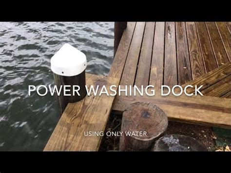 How To Pressure Wash Your Dock YouTube