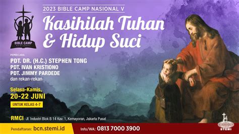 Klip 2 Bible Camp Nasional Bcn 2023 Pdt Dr H C Stephen Tong