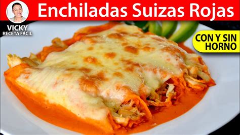 Enchiladas Suizas Rojas Vicky Receta Facil Youtube