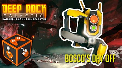 Deep Rock Galactic Bosco S Day Off YouTube