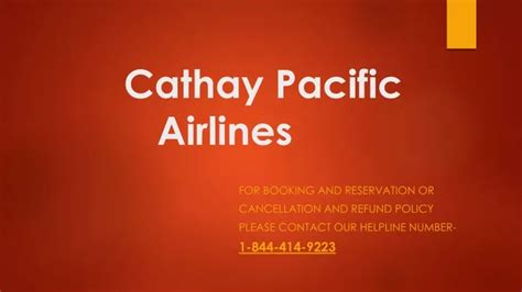 Ppt 1 844 414 9223 Cathay Pacific Flight Booking And Reservation Powerpoint Presentation Id