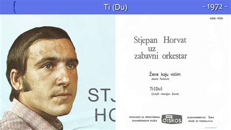 Stjepan Horvat Ti Du Audio 1972 YouTube