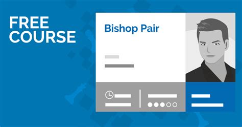 Unleash The Power Of Bishop Pair Free Course Days To Supercharge