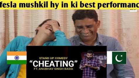 Pakistani Reacts To Cheating Stand Up Comedy Ft Anubhav Singh Bassi