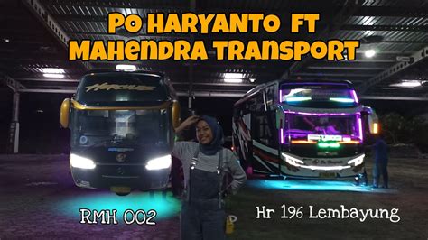 Momen Ketika Po Mahendra Transport Bersanding Dengan Po Haryanto Line