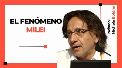 El Fen Meno Milei Con Michele Boldrin Youtube