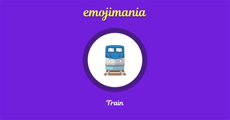 🚆 Train emoji Copy & Paste - Emojimania