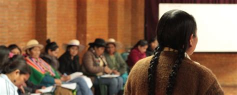 Las Mujeres Indígenas De Bolivia Se Unen Para Luchar Por Sus Derechos