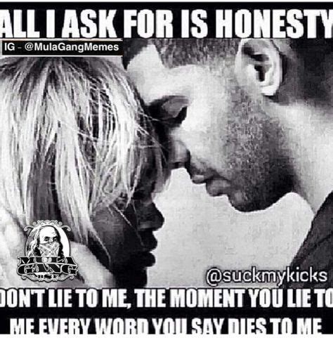 Do not lie to me | You lied to me, Real quotes, Memes quotes