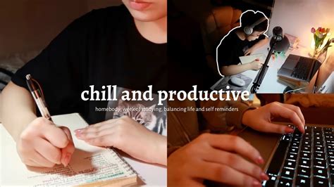 Vlog Chill And Productive Vlog Of A Homebody Week Of Studying Self