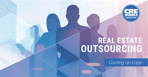 Real Estate Outsourcing Gaining An Edge