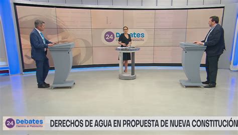 Debates Derechos De Agua En Propuesta De Nueva Constituci N Horas