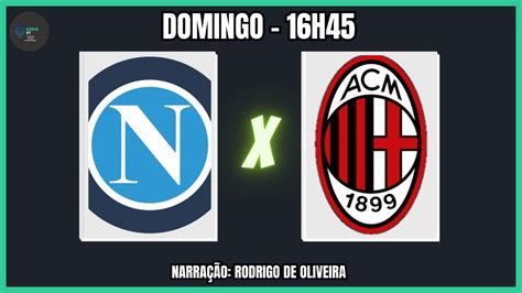 Ssc Napoli X Ac Milan SÉrie A Tim Rodada 10 NarraÇÃo Ao Vivo