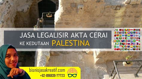 Jasa Legalisir Akta Cerai Di Kedutaan Palestina