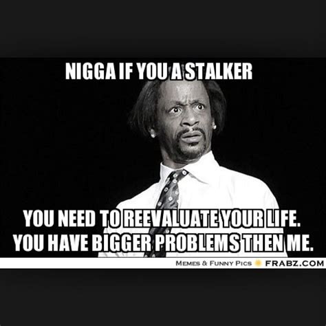 Stalker Funny Memes Funny Pictures Memes