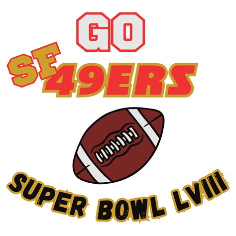 Go Sf 49ers Super Bowl Lviii Svg Inspire Uplift