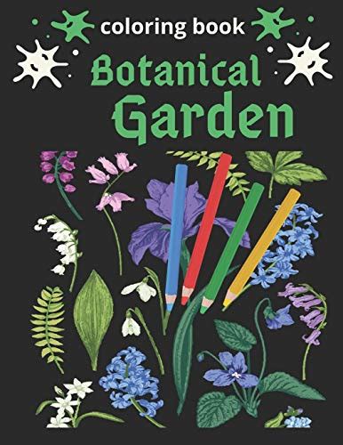 Botanical Garden Coloring Book An Adult Coloring Book Featuring