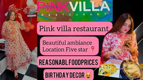 Pink Villa Restaurant Beautiful Ambiance At Five Star Birthday Bridal