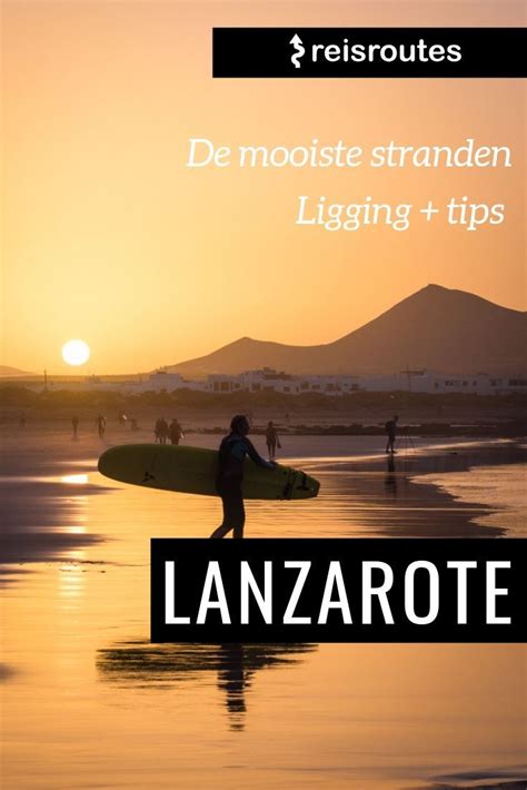 Ontdek De Mooiste Plekken Van Lanzarote Artofit