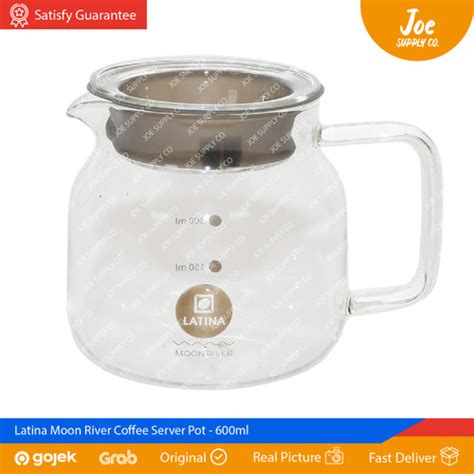 Jual Latina Moon River Pot Ml Coffee Pot Cc Server Teko Gelas