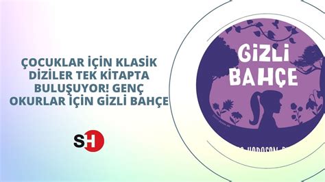 Çocuklar için klasik diziler tek kitapta buluşuyor Genç okurlar için