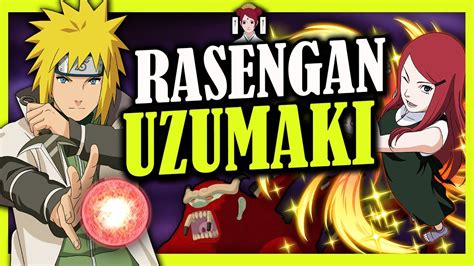 Por Qu Minato Invent El Rasengan Kurama El Clan Uzumaki Y