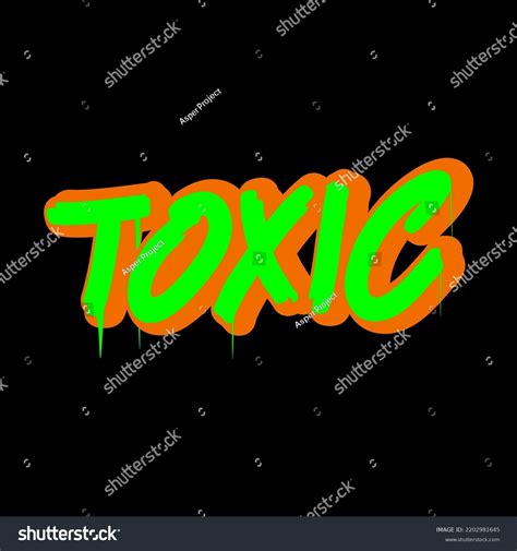 Toxic Typography Graphics Slogan Tshirt Sticker Stock Vector Royalty