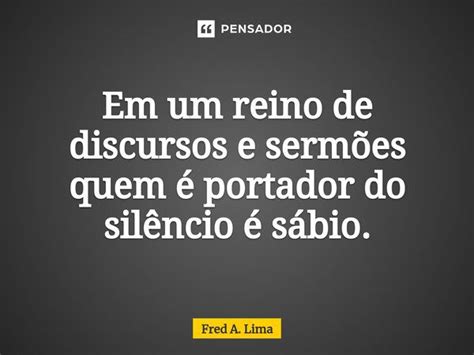 ⁠em Um Reino De Discursos E Sermões Fred A Lima Pensador