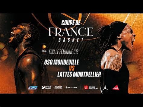 Live Coupe De France Mondeville Lattes Montpellier Finale U