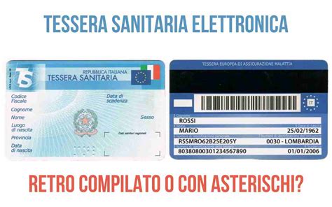 Tessera sanitaria la tua sul retro è compilata o ha asterischi Cosa