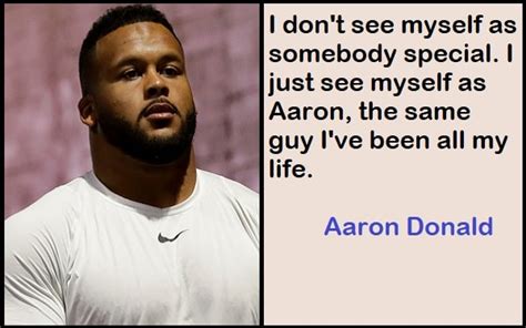 Best And Catchy Motivational Aaron Donald Quotes And Sayings