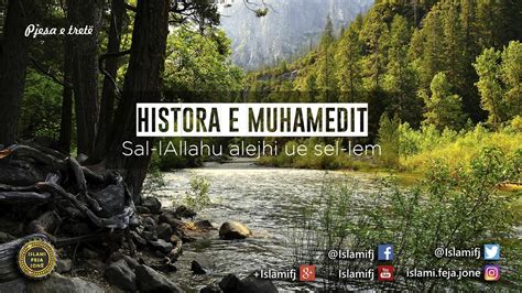 Historia E Muhamedit Sal LAllahu Alejhi Ue Sel Lem 3 Shaban Tolaj