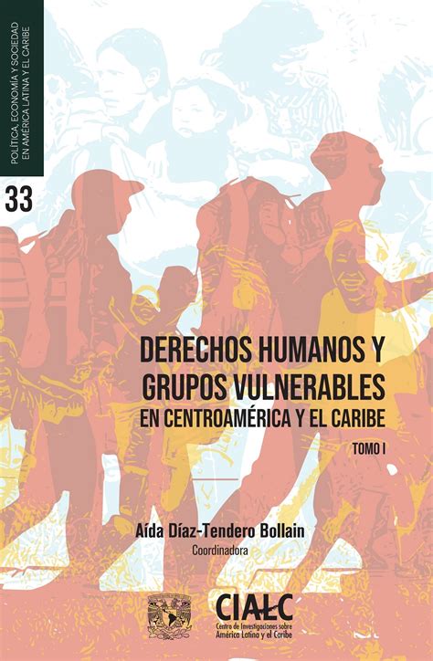 Derechos Humanos Y Grupos Vulnerables En Centroamérica Y El Caribe