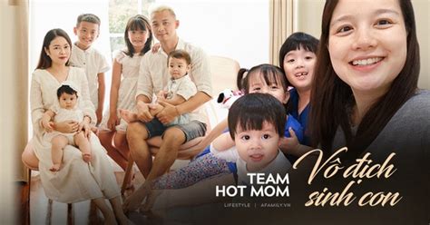 Các hot mom đông con nhất làng bỉm sữa Việt