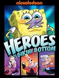 Amazon Spongebob Squarepants Heroes Of Bikini Bottom Tom Kenny Bill Fagerbakke Bob